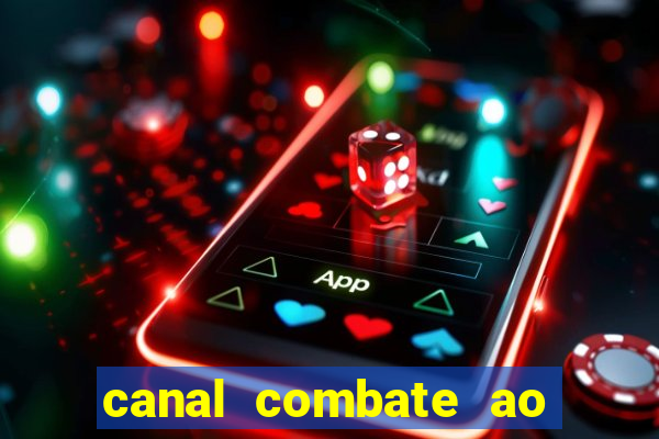 canal combate ao vivo multi canais